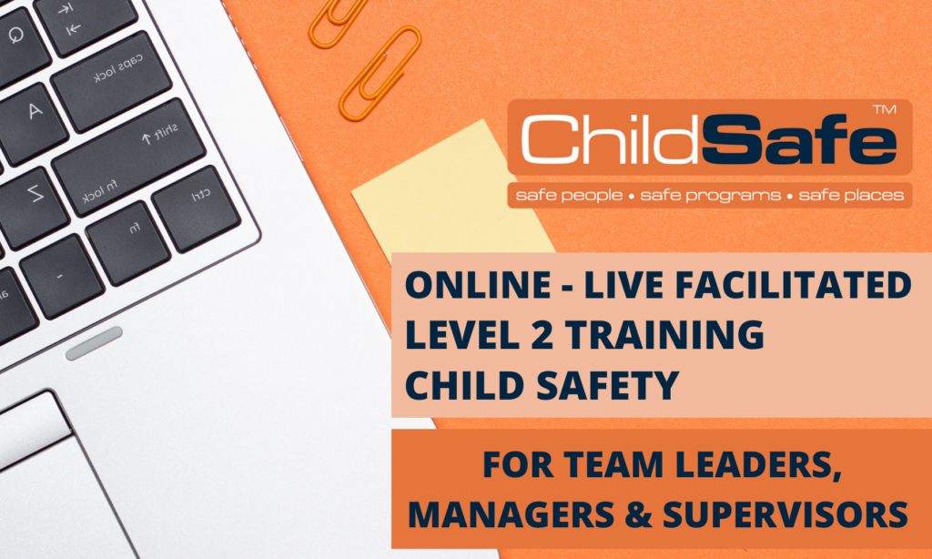 ChildSafe Level 2 Team Leader Child Safety Live Facilitated Training