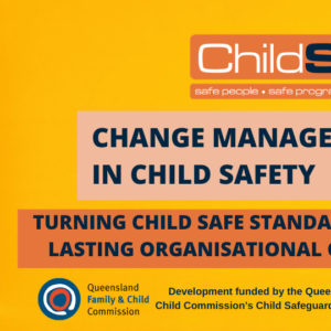 Online Module - QLD Change Management in Child Safety Organisations